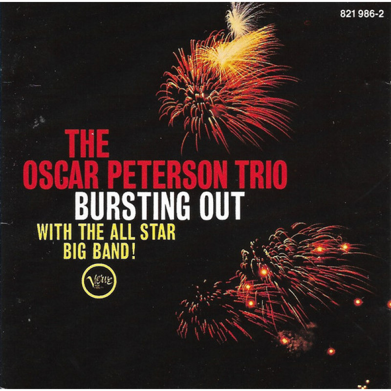 The Oscar Peterson Trio – Bursting Out With The All-Star Big Band The Oscar Peterson Trio – Bursting Out With The All-Star Big Band